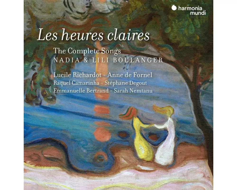 Nadia & Lili Boulanger: Les Heures claires (The co