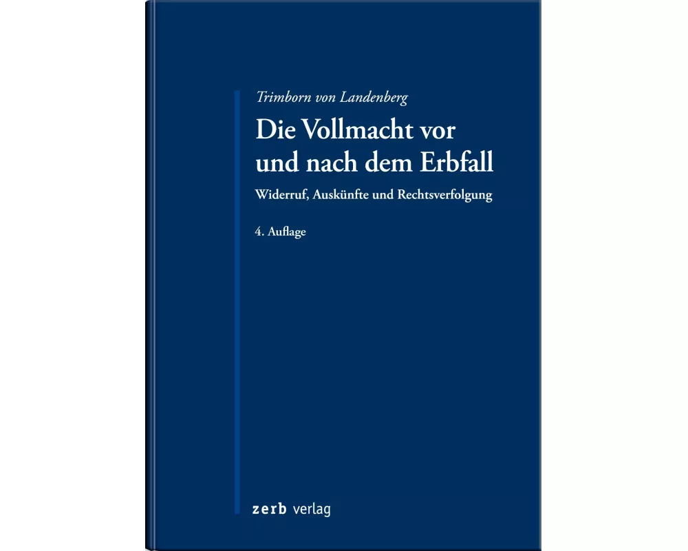 Die Vollmacht vor und nach dem Erbfall