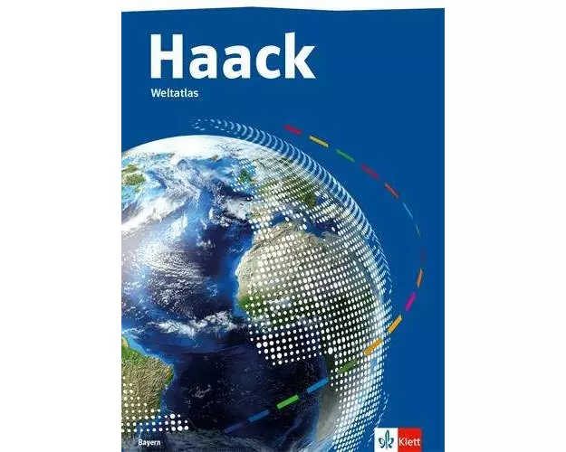 Haack Weltatlas. Ausgabe Bayern Sekundarstufe I und II