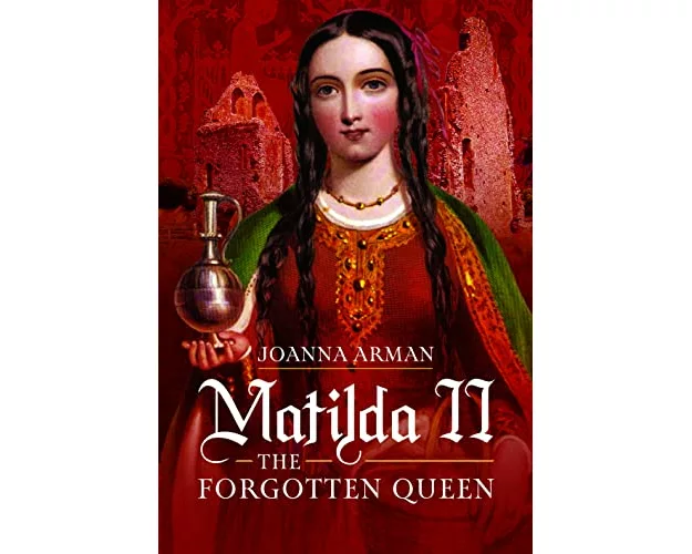 Matilda II: The Forgotten Queen