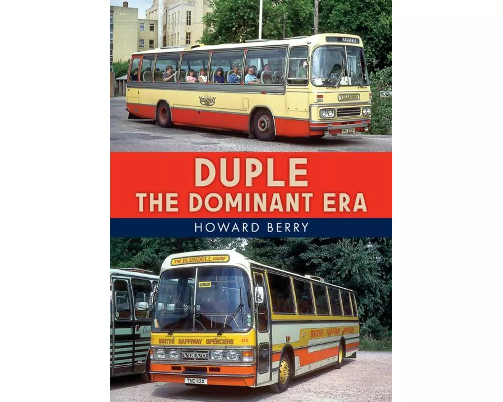 Duple: The Dominant Era