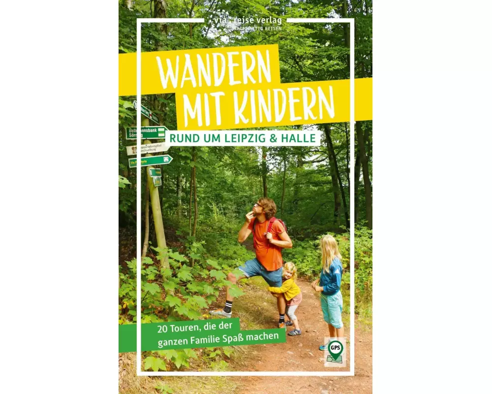 Wandern mit Kindern rund um Leipzig & Halle