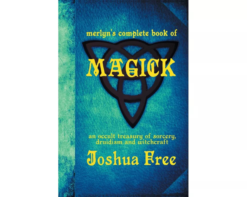 Merlyn's Complete Book of Magick