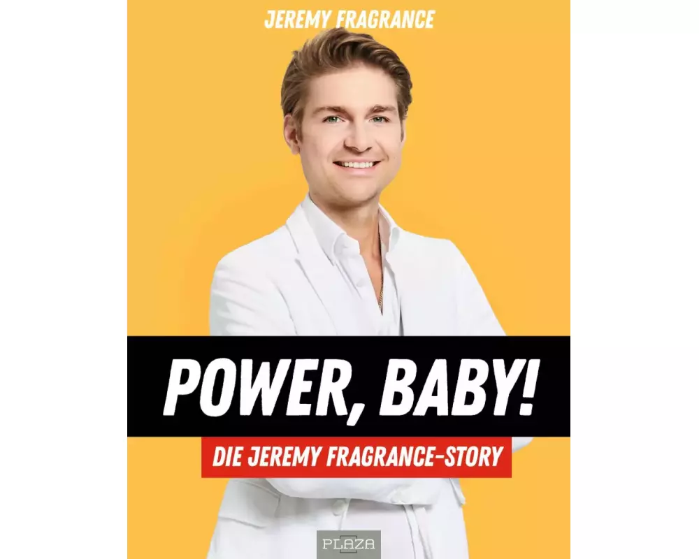 Power, Baby! Die Jeremy-Fragrance-Story