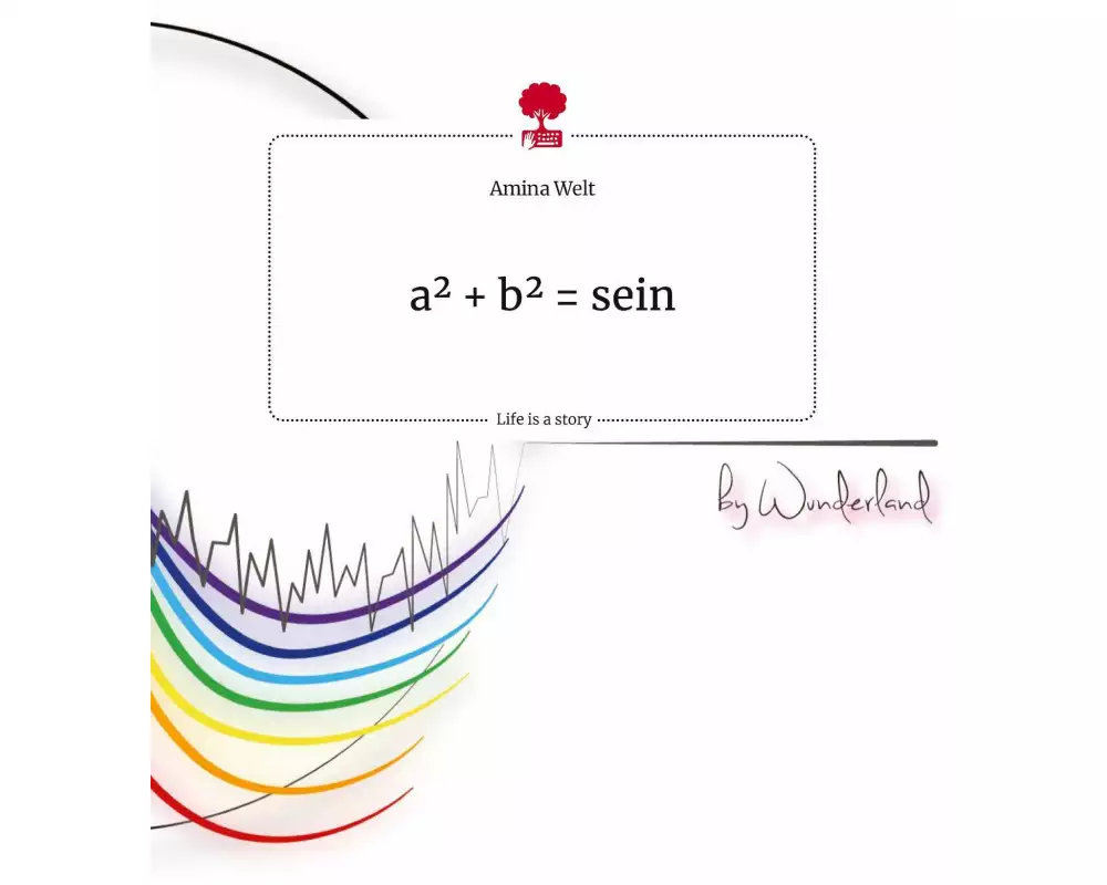 a² + b² = sein . Life is a Story - story.one