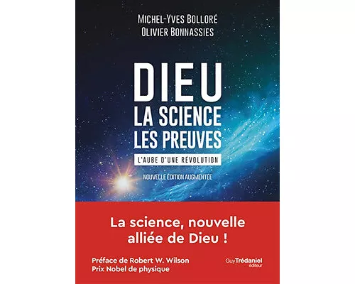 Dieu - La science - Les preuves - L'aube d'une révolution