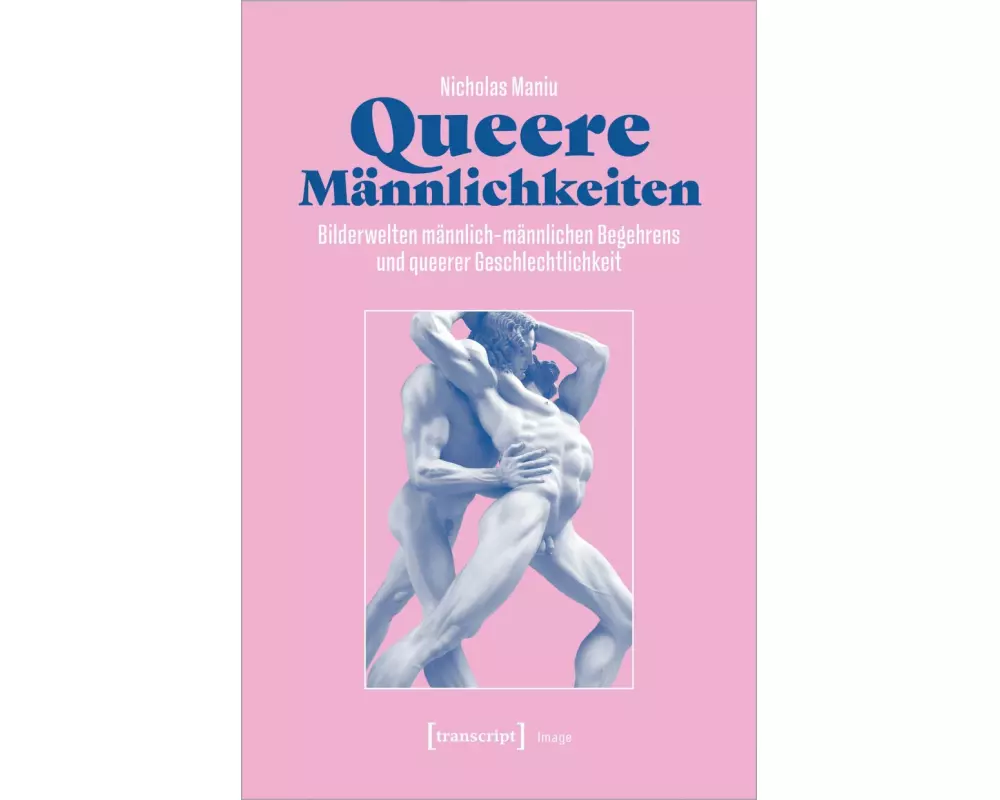 Queere Männlichkeiten