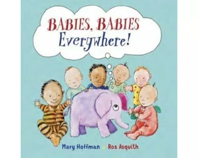 Babies, Babies Everywhere!