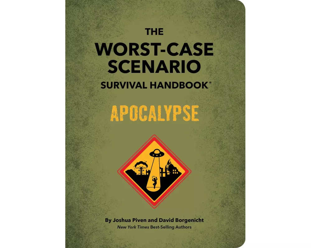 The Worst-Case Scenario Survival Handbook: Apocalypse