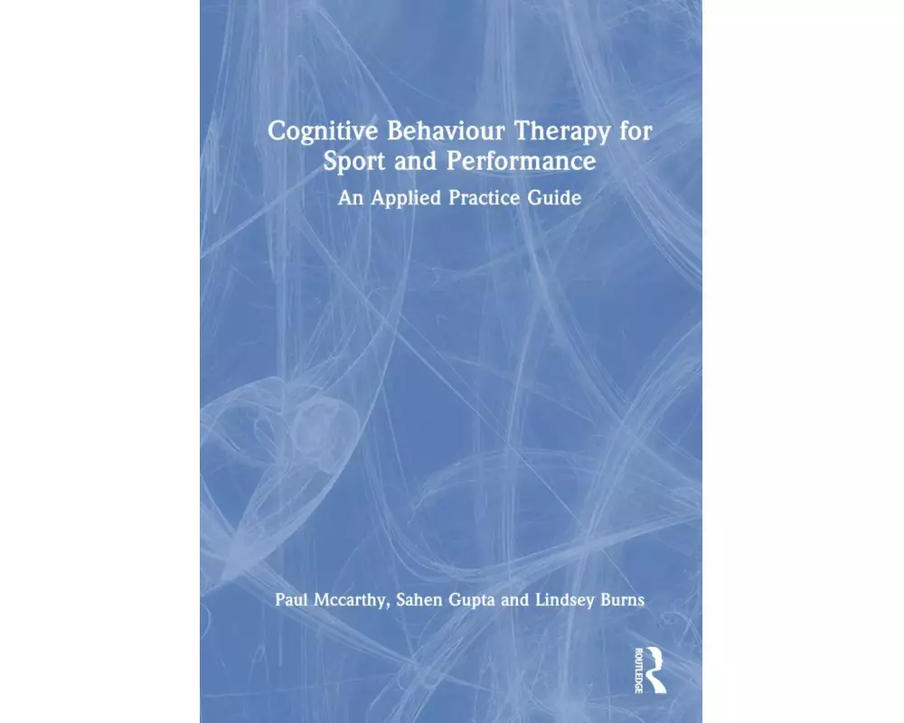 Cognitive Behaviour Therapy in Sport and Performance