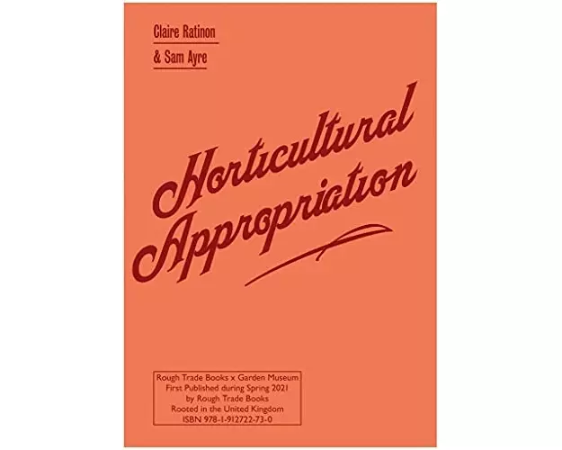 Horticultural Appropriation: Why Horticulture Needs Decolonising - Claire Ratinon & Sam Ayre