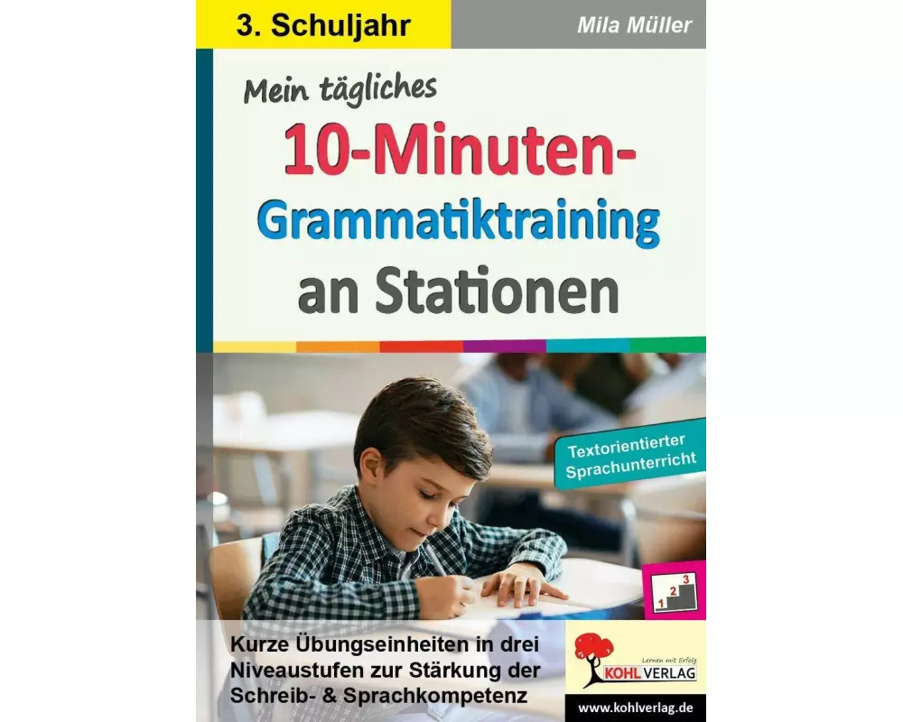 Mein tägliches 10-Minuten-Grammatik-Training an Stationen / Klasse 3