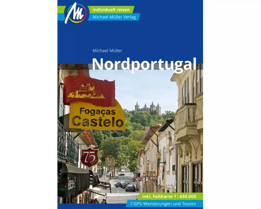 Nordportugal Reiseführer Michael Müller Verlag