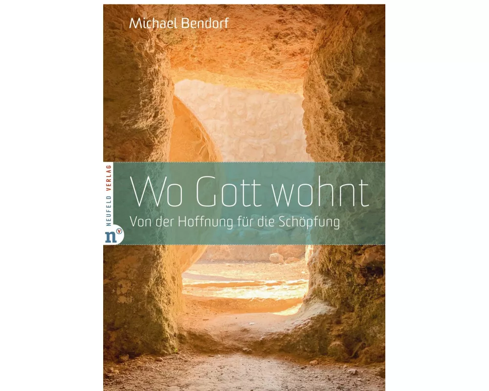 Wo Gott wohnt