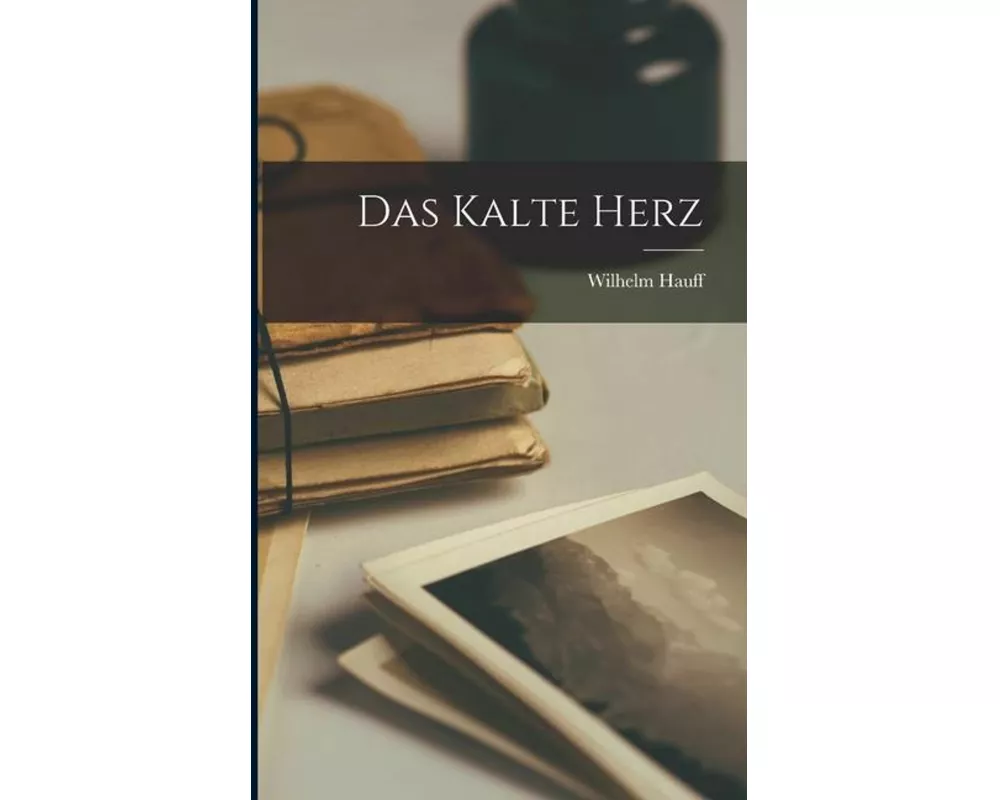 Das Kalte Herz