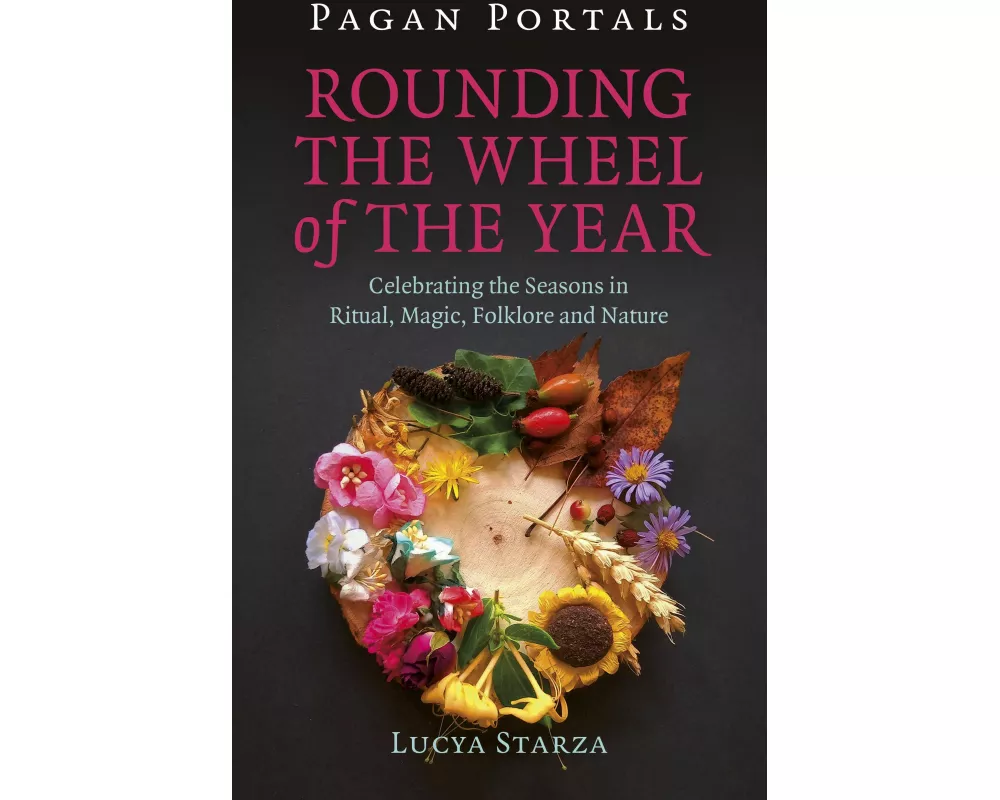 Pagan Portals - Rounding the Wheel of the Year