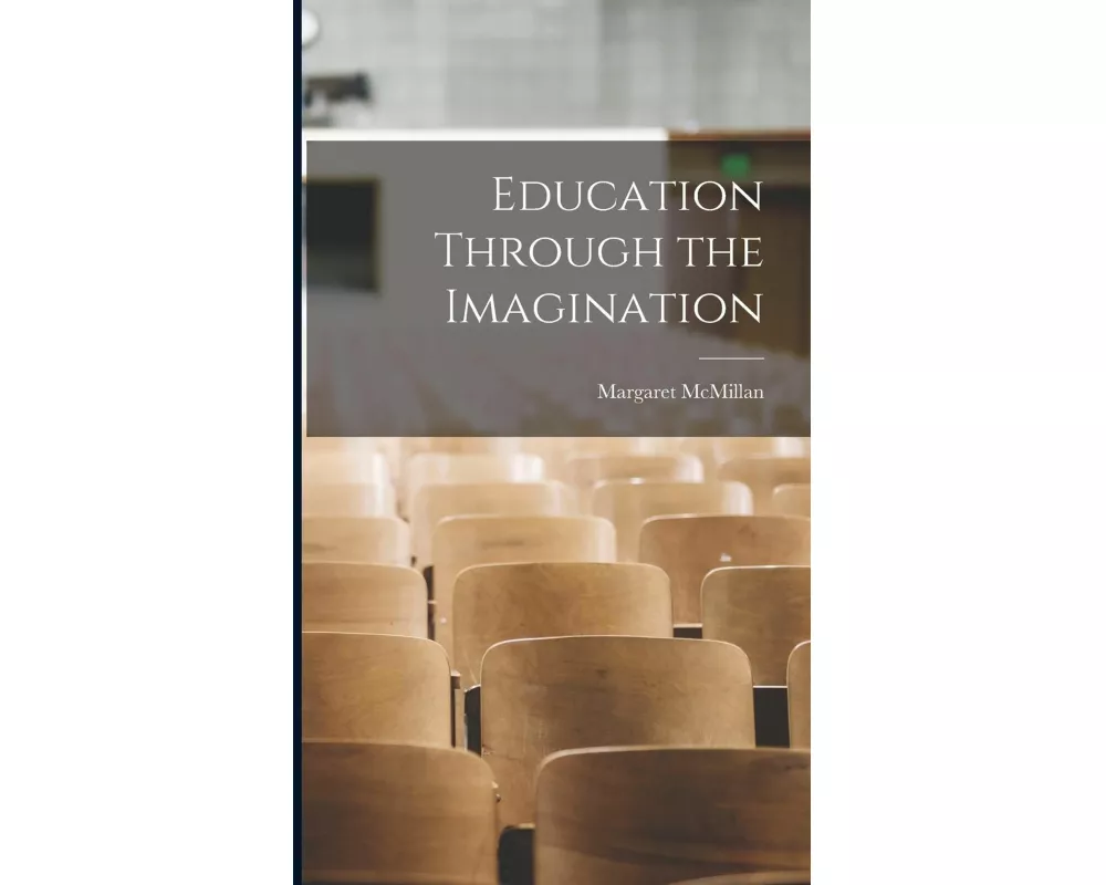 Education Through the Imagination