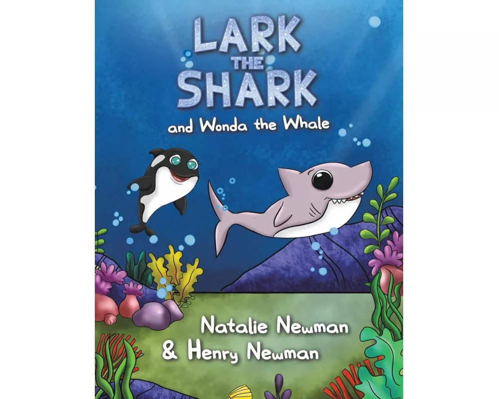 Lark the Shark and Wonda the Whale
