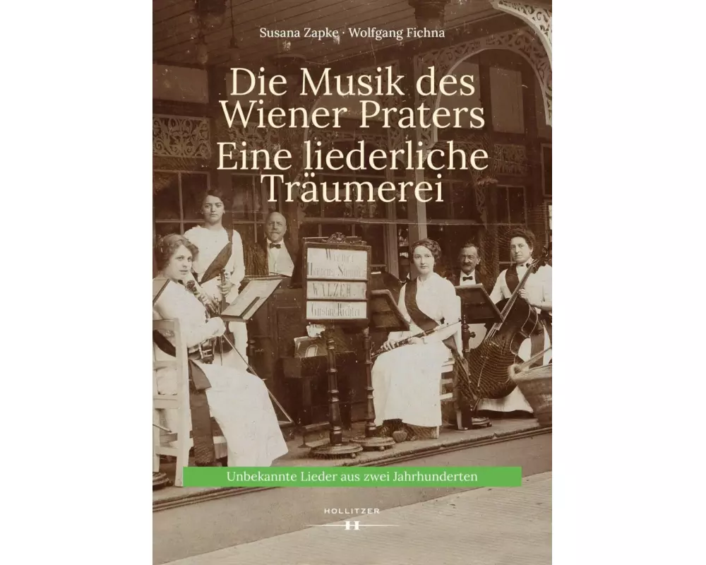 Die Musik des Wiener Praters. Eine liederliche Träumerei