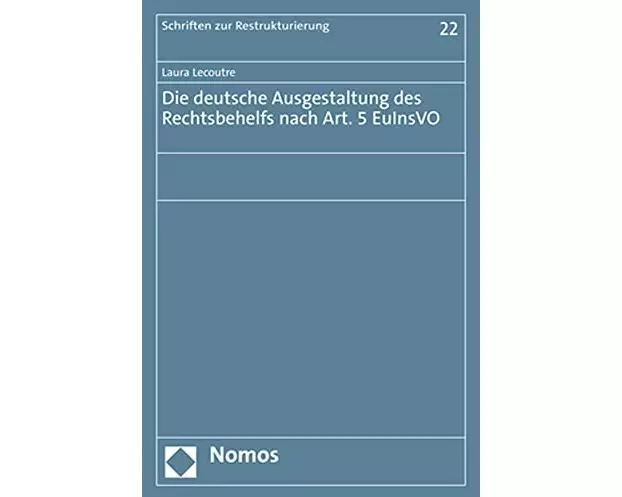 Die deutsche Ausgestaltung des Rechtsbehelfs nach Art. 5 EuInsVO