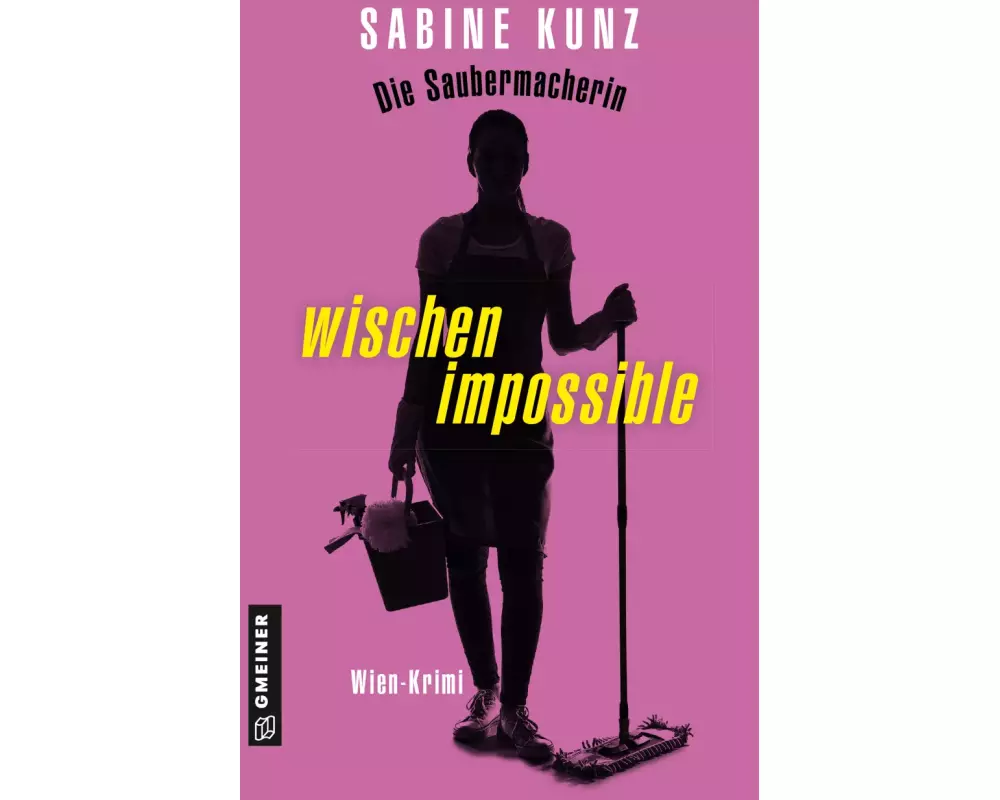 Die Saubermacherin - wischen impossible