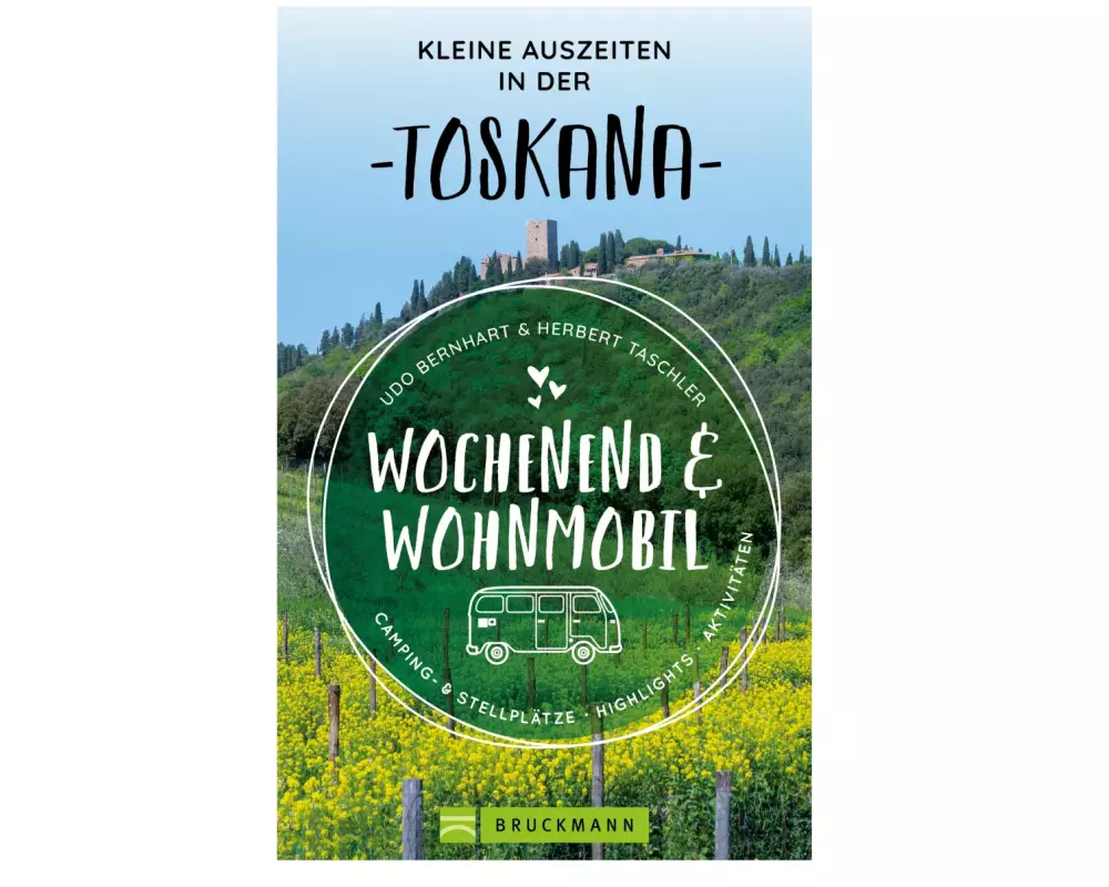 Wochenend und Wohnmobil Kleine Auszeiten Toskana