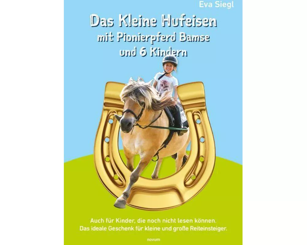 Das Kleine Hufeisen mit Pionierpferd Bamse und 6 Kindern