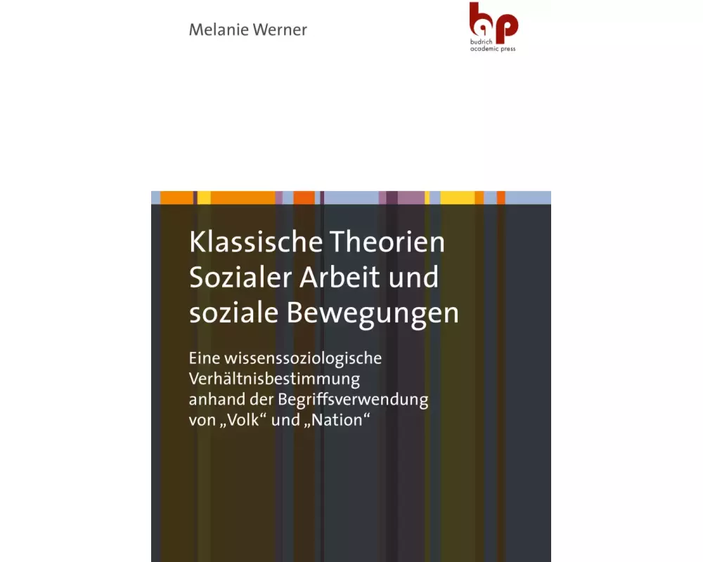 Klassische Theorien Sozialer Arbeit und soziale Bewegungen