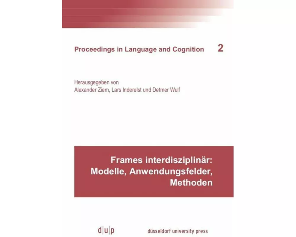 Frames interdisziplinär: Modelle, Anwendungsfelder, Methoden