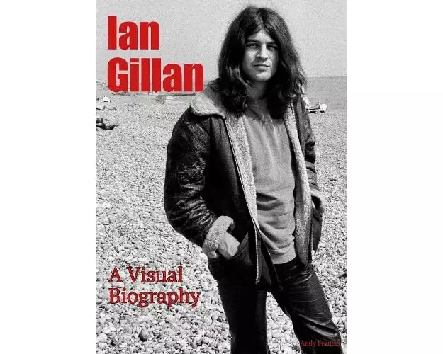 Ian Gillan A Visual Biography