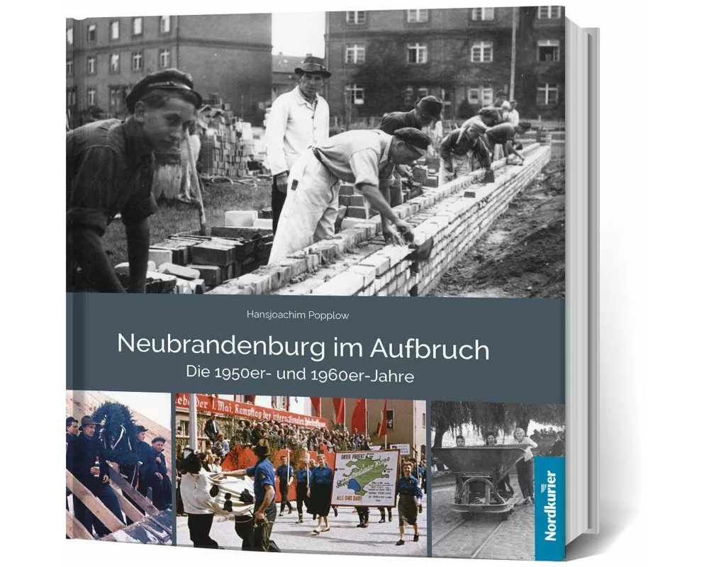 Neubrandenburg im Aufbruch Die 1950er- und 1960er- Jahre