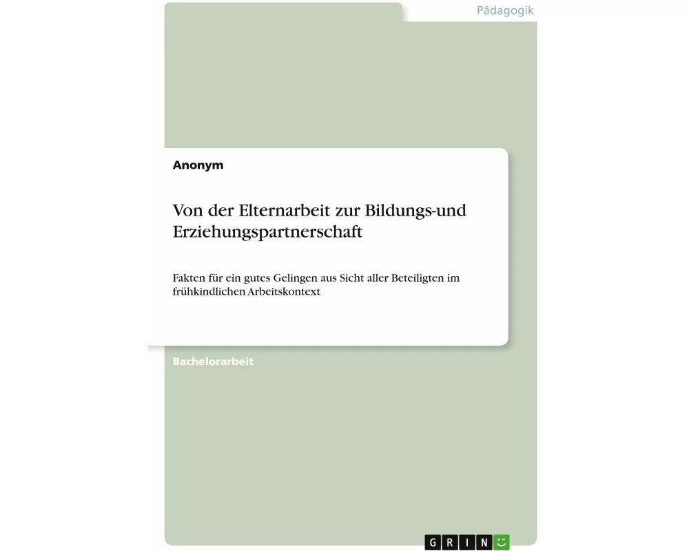 Von der Elternarbeit zur Bildungs-und Erziehungspartnerschaft