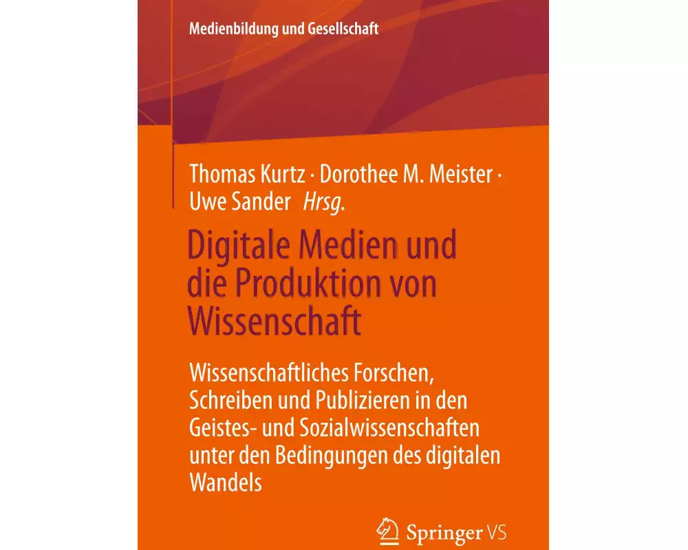 Digitale Medien und die Produktion von Wissenschaft