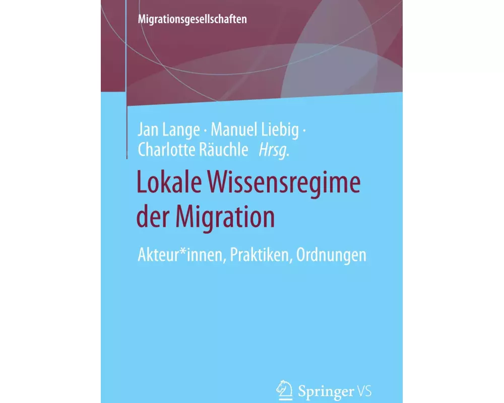 Lokale Wissensregime der Migration
