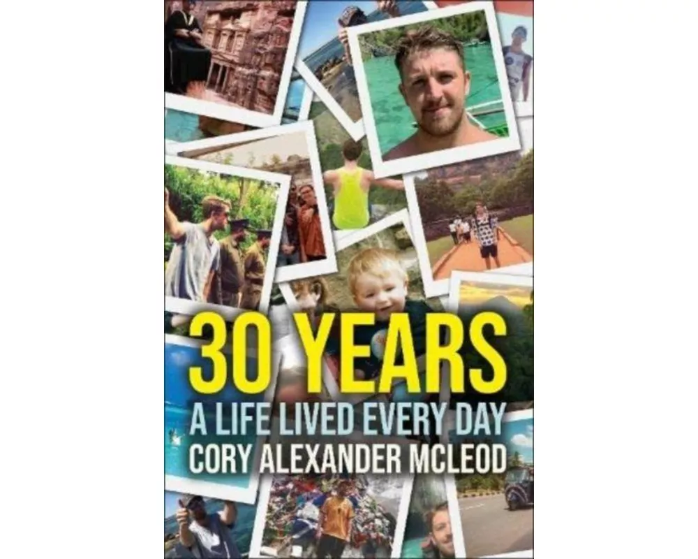 30 Years: A Life Lived Every Day