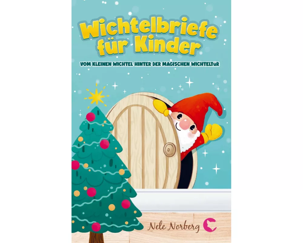 Wichtelbriefe für Kinder vom kleinen Wichtel hinter der magischen Wichteltür