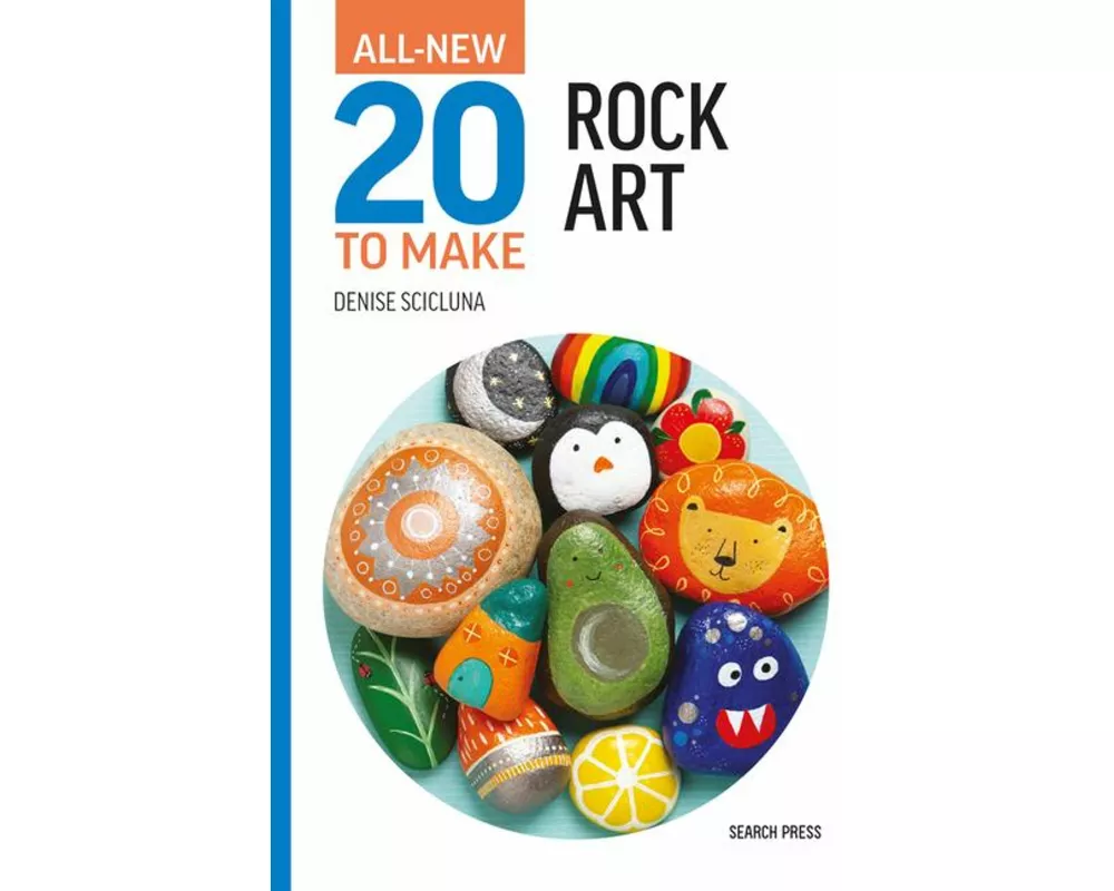 All-New Twenty to Make: Rock Art