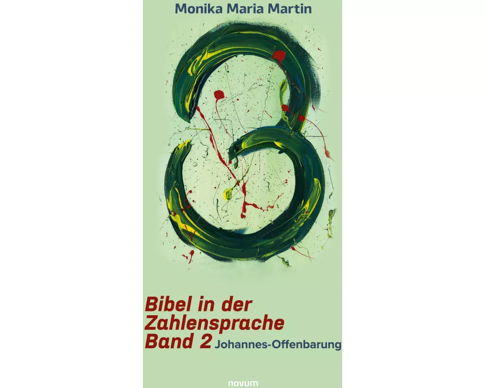 Bibel in der Zahlensprache - Band 2