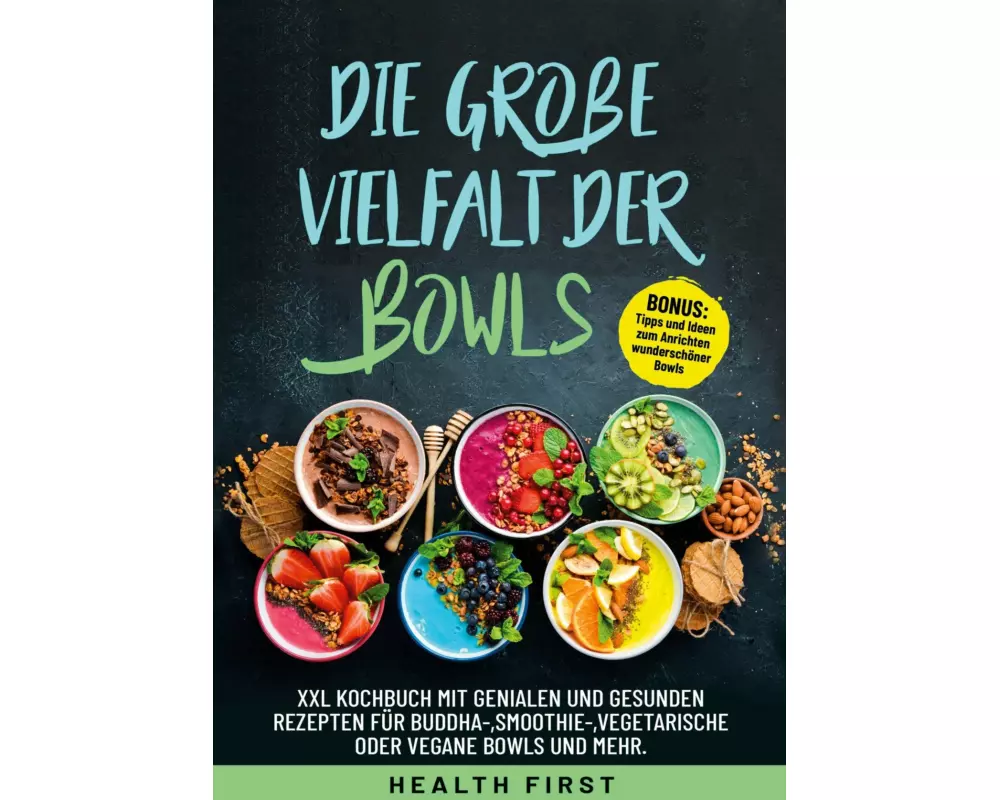Die Große Vielfalt Der Bowls