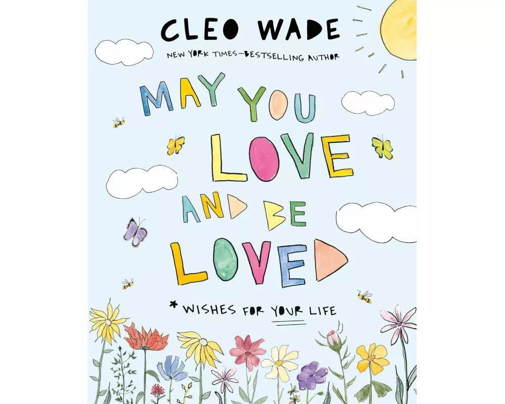 May You Love and Be Loved