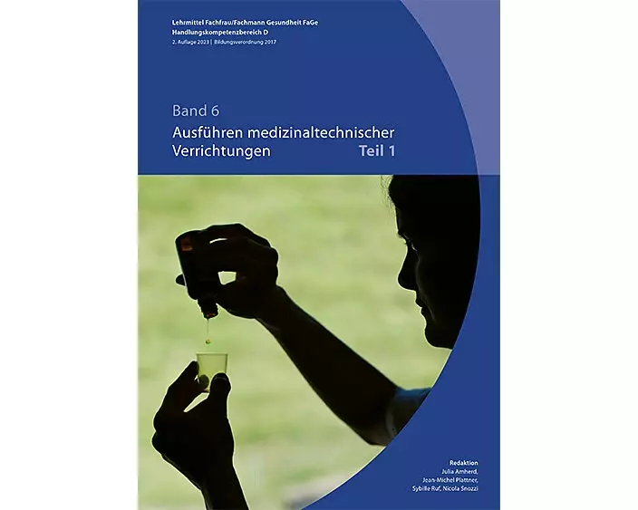 Band 6: Ausführen medizinaltechnischer Verrichtungen 2te Aufl. 2023 (BiVo 17)