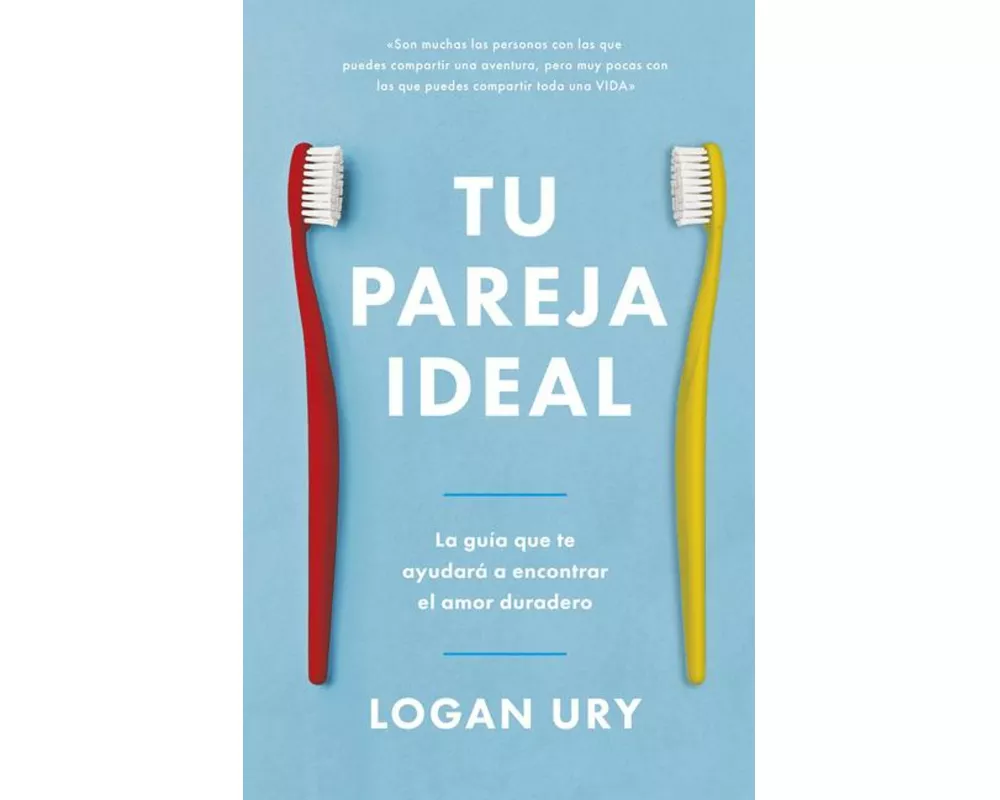 Tu Pareja Ideal (How Not to Die Alone Spanish Edition)