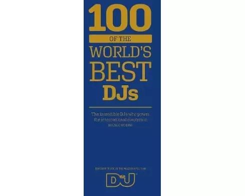 100 of The World's Best DJs