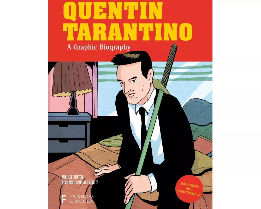 Quentin Tarantino: A Graphic Biography