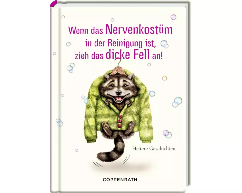 Wenn das Nervenkostüm in der Reinigung ist, zieh das dicke Fell an!