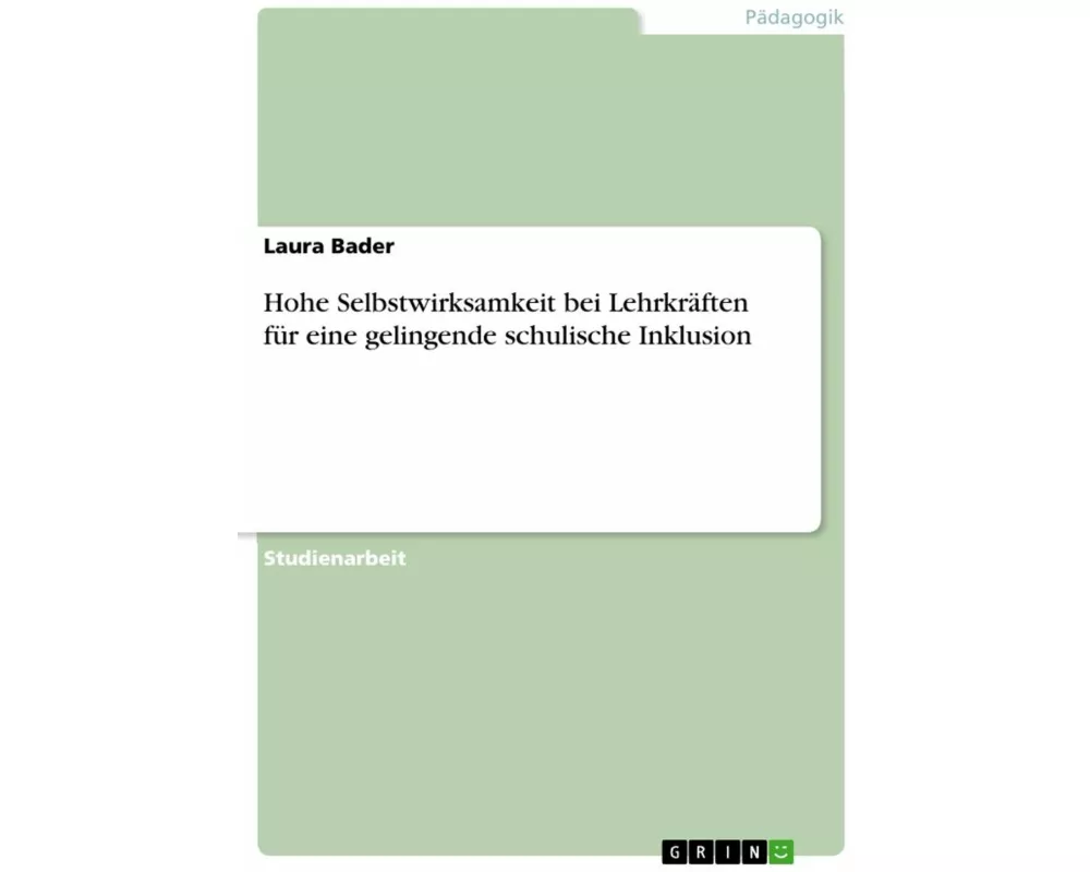Hohe Selbstwirksamkeit bei Lehrkräften für eine gelingende schulische Inklusion