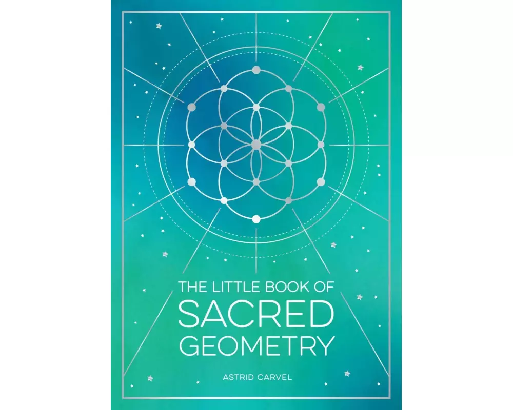 The Little Book of Sacred Geometry
