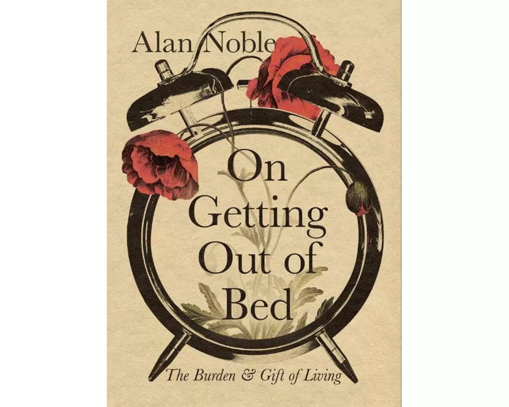 On Getting Out of Bed