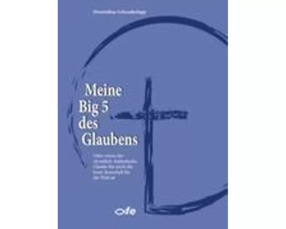 Meine Big 5 des Glaubens