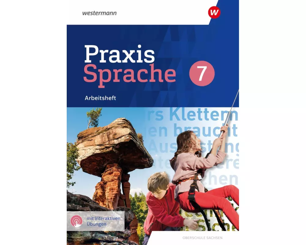 Praxis Sprache 7. Arbeitsheft mit interaktiven Übungen. Differenzierende Ausgabe für Sachsen